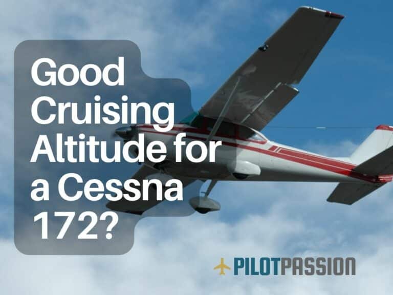 What Is a Good Cruising Altitude for a Cessna 172?