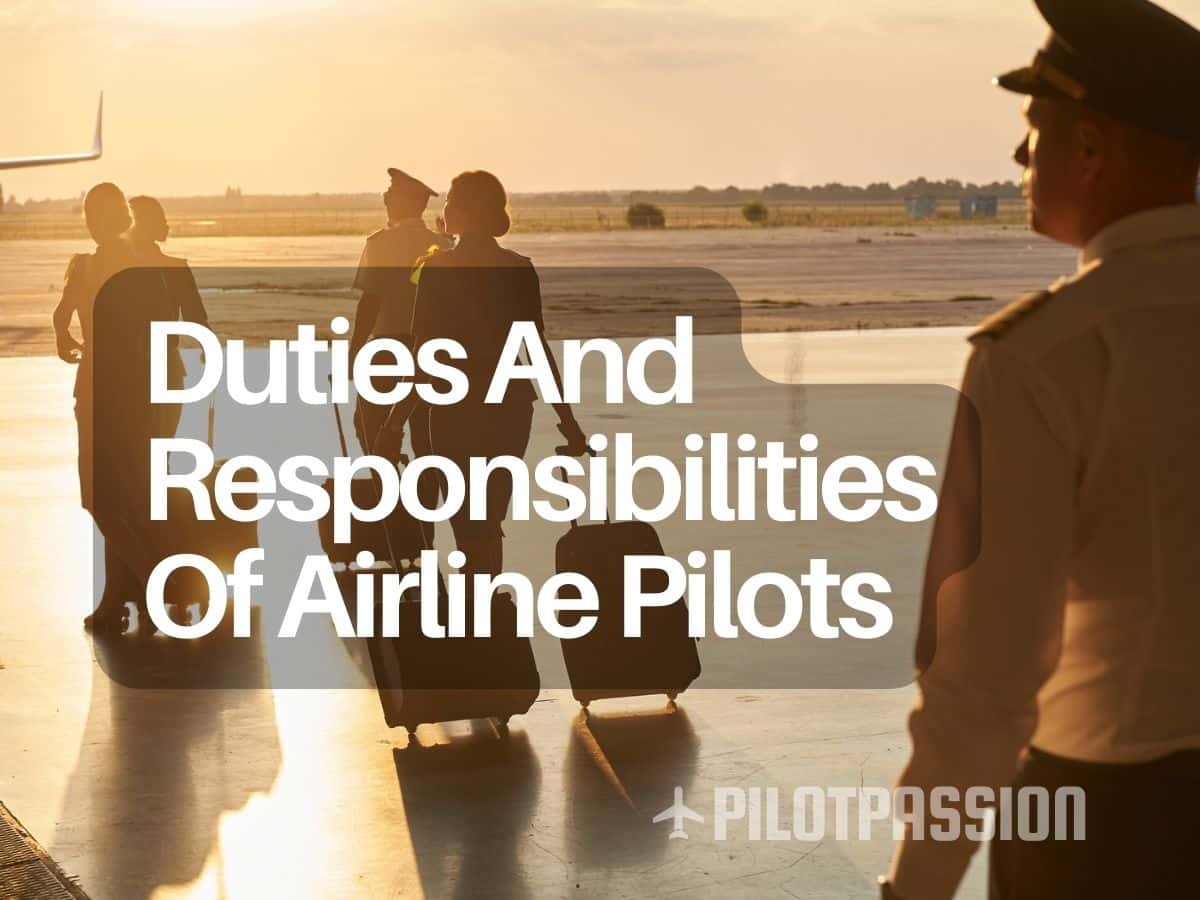 Duties And Responsibilities Of Airline Pilots