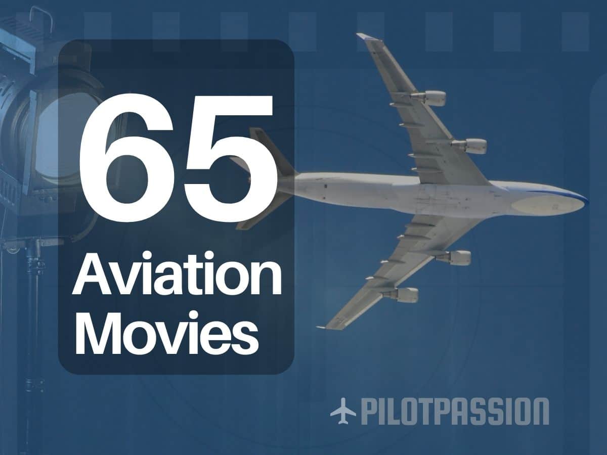 65 Movies About Aviation (Films With Planes) Updated 2024