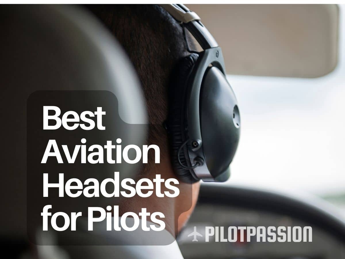 Best Aviation Headsets for Private Pilots