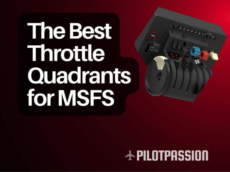 The Best Throttle Quadrants for MSFS 2020: A Guide