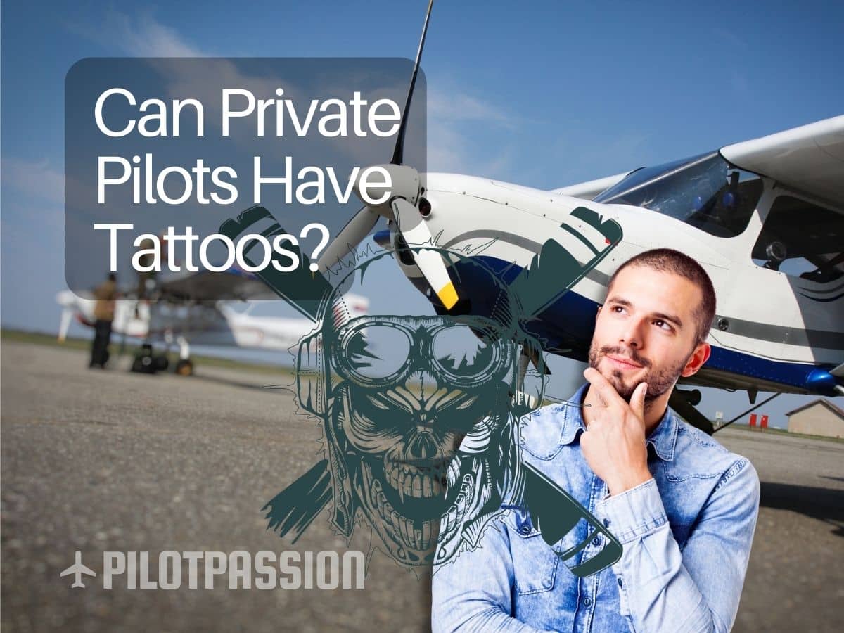 Can Private Pilots Have Tattoos