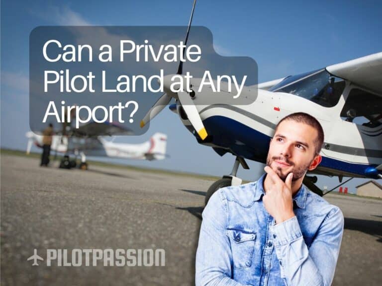 Can a Private Pilot Land at Any Airport