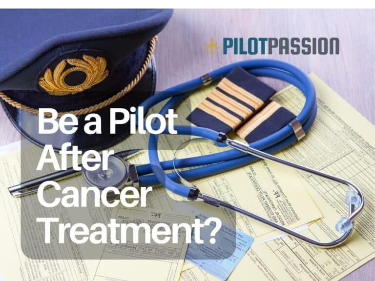 Can I Become a Pilot After Cancer Treatment?