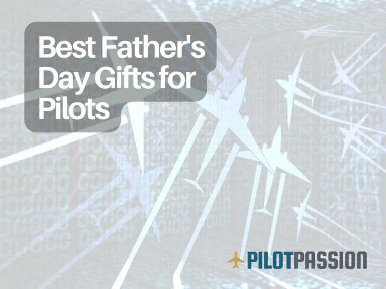 Best Father's Day Gifts for Pilots