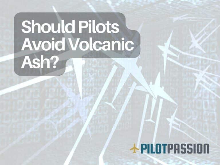 Should Pilots Avoid Volcanic Ash?