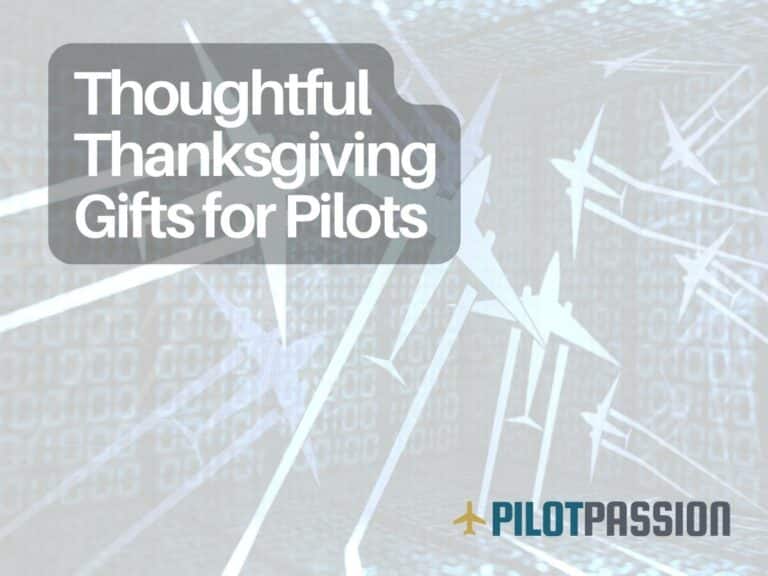 Thoughtful Thanksgiving Gifts for Pilots: Top Picks to Show Appreciation