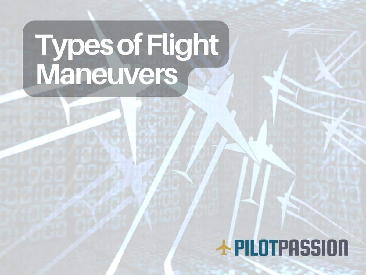 types-of-flight-maneuvers-mastering-key-techniques-for-safe-and