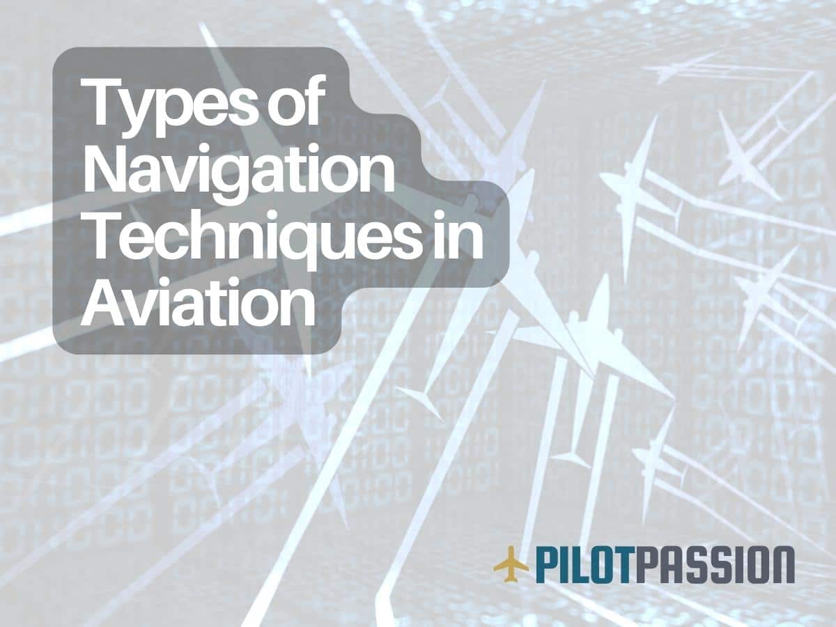 Types of Navigation Techniques in Aviation