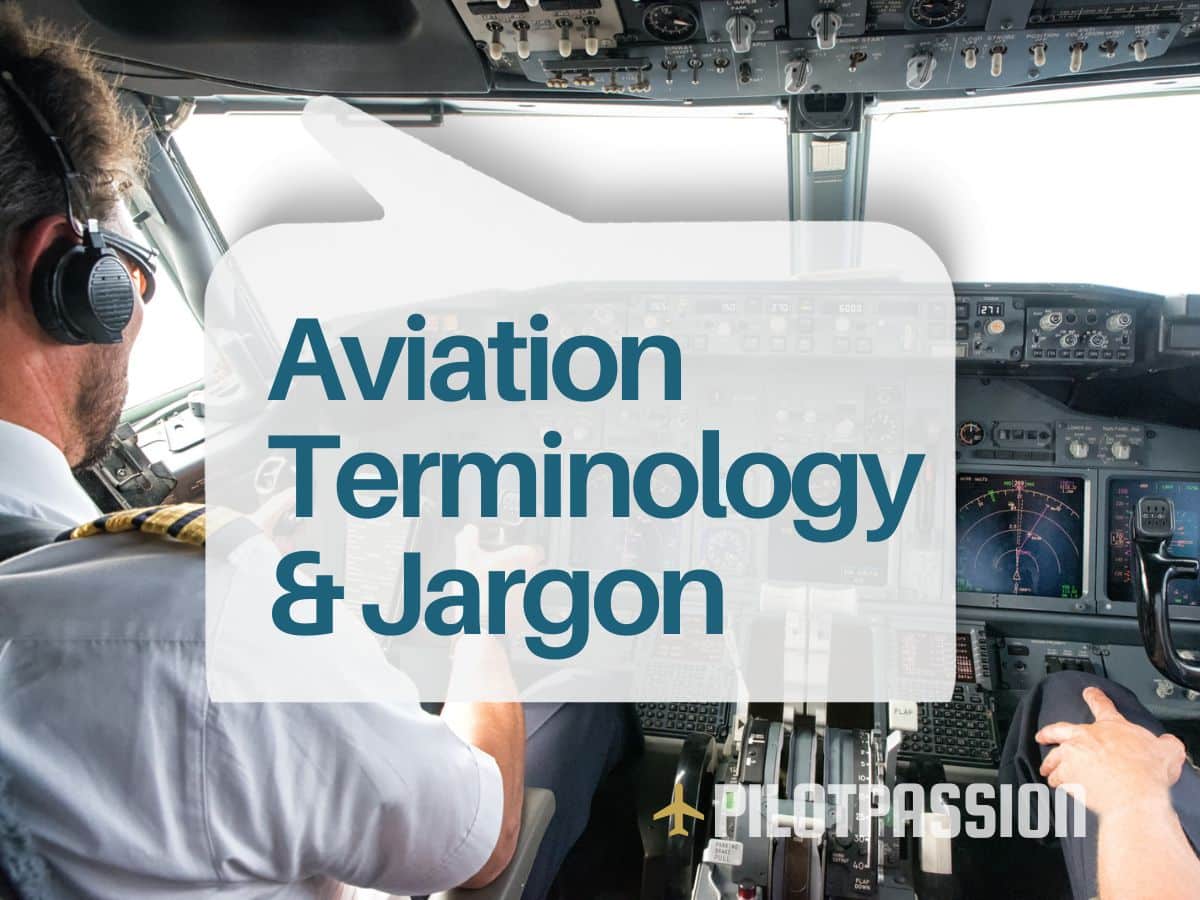 Aviation Terminology & Jargon of Pilot's Glossary of Terms