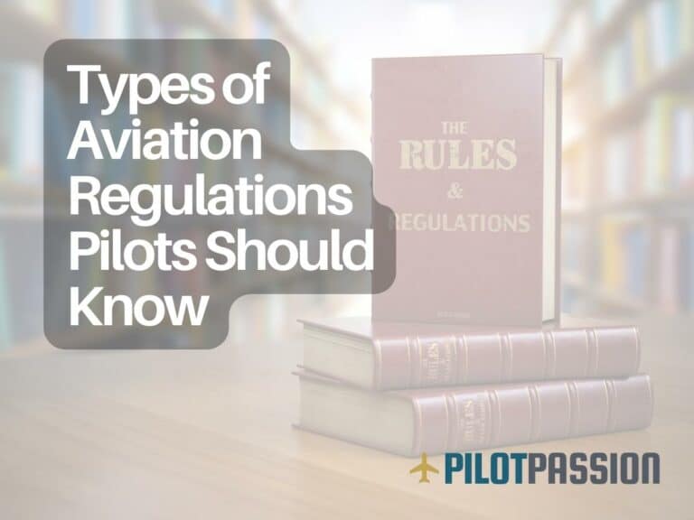 Types of Aviation Regulations Pilots should Know: Your Friendly Guide