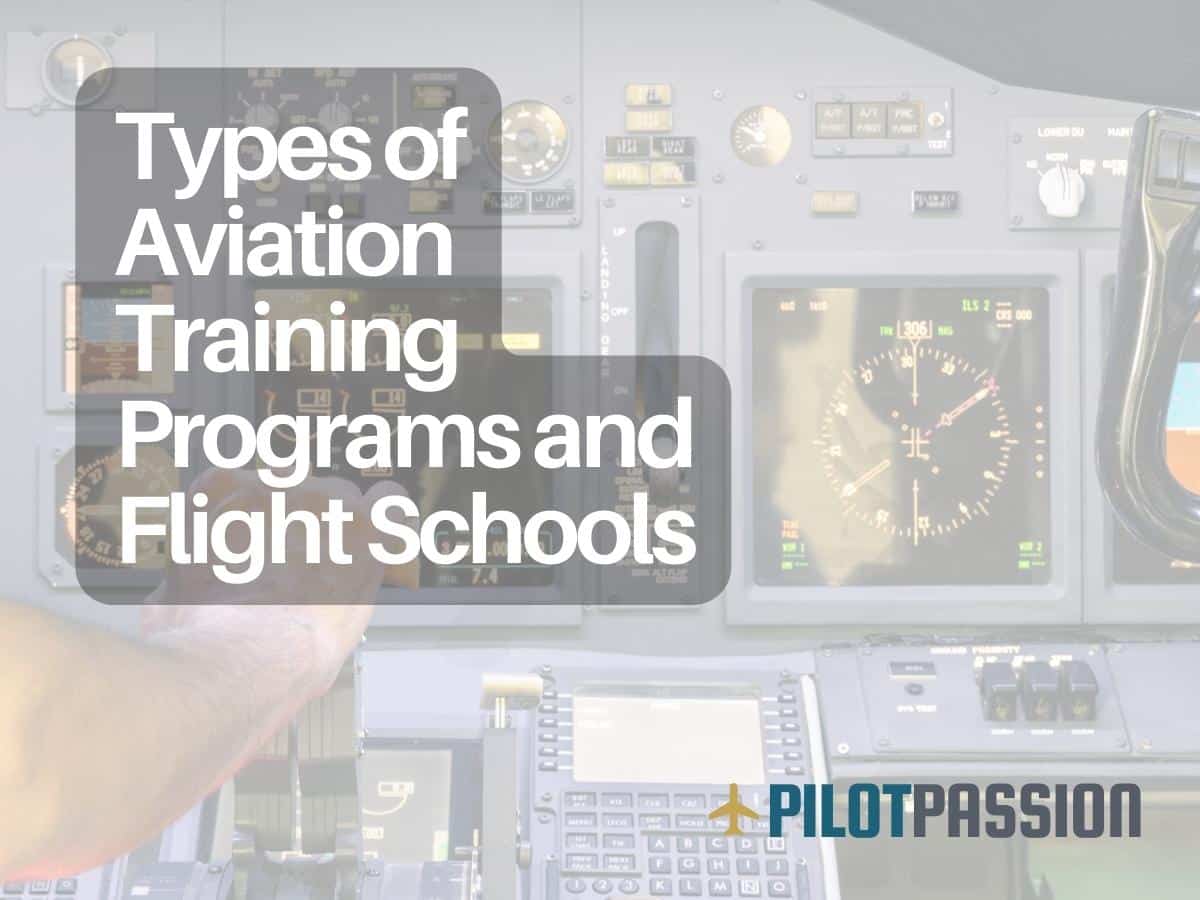 Types of Aviation Training Programs and Flight Schools