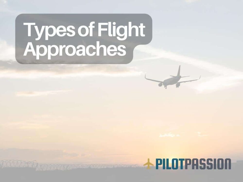 Types of Flight Approaches A Friendly Guide